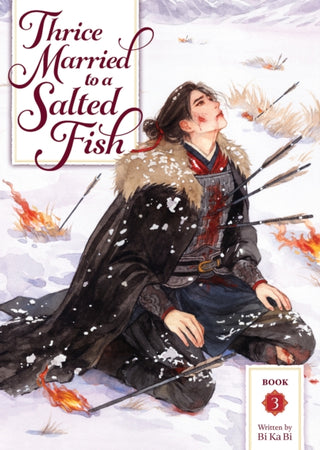 Cover image for 9798895610978 - Thrice Married to a Salted Fish (Novel) Vol. 3
