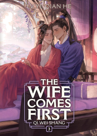 Cover image for 9798895611227 - The Wife Comes First: Qi Wei Shang (Novel) Vol. 3