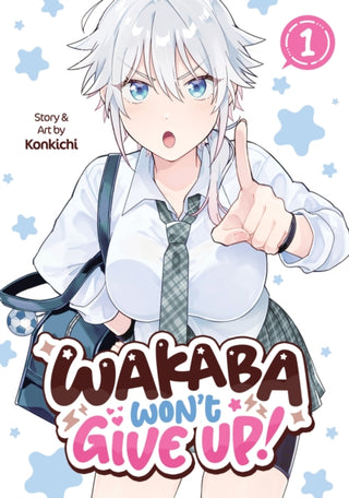 Cover image for 9798895611302 - Wakaba Won't Give Up! Vol. 1