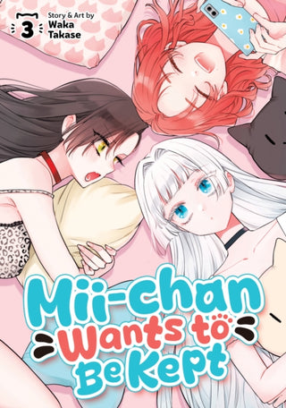 Cover image for 9798895612156 - Mii-chan Wants to Be Kept Vol. 3