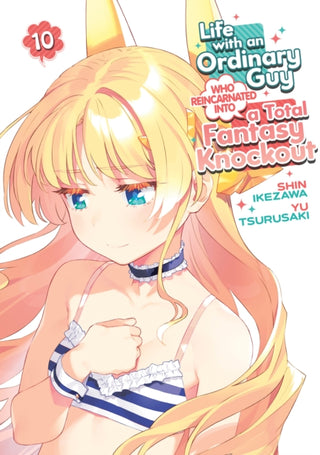 Cover image for 9798895613726 - Life with an Ordinary Guy Who Reincarnated into a Total Fantasy Knockout Vol. 10
