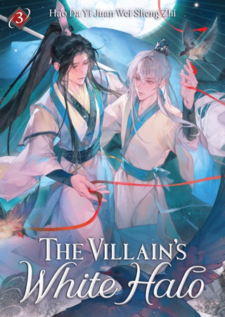 Cover image for 9798895614129 - The Villain's White Halo (Novel) Vol. 3