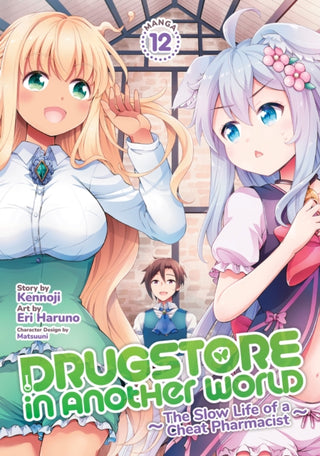Cover image for 9798895614433 - Drugstore in Another World: The Slow Life of a Cheat Pharmacist (Manga) Vol. 12