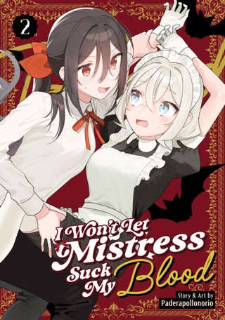Cover image for 9798895614471 - I Won't Let Mistress Suck My Blood Vol. 2