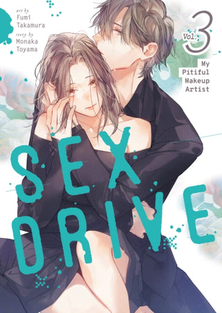 Cover image for 9798895615287 - SEX DRIVE (Manga) Vol. 3 - My Pitiful Makeup Artist