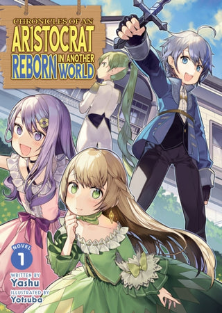 Cover image for 9798895615676 - Chronicles of an Aristocrat Reborn in Another World (Light Novel) Vol. 1