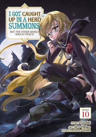 Cover image for 9798895616819 - I Got Caught Up In a Hero Summons, but the Other World was at Peace! (Manga) Vol. 10