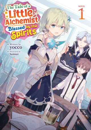 Cover image for 9798895617458 - The Tale of a Little Alchemist Blessed by the Spirits (Light Novel) Vol. 1