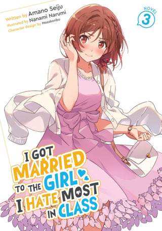 Cover image for 9798895617632 - I Got Married to the Girl I Hate Most in Class (Light Novel) Vol. 3
