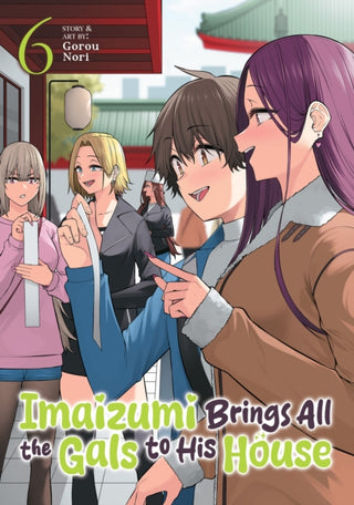 Cover image for 9798895617663 - Imaizumi Brings All the Gals to His House Vol. 6