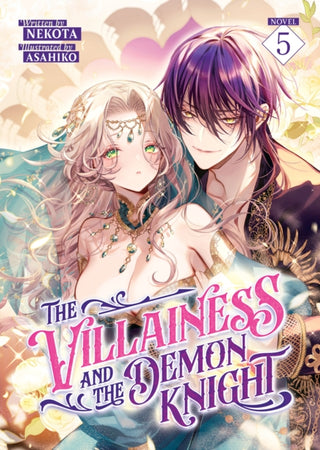 Cover image for 9798895618684 - The Villainess and the Demon Knight (Light Novel) Vol. 5
