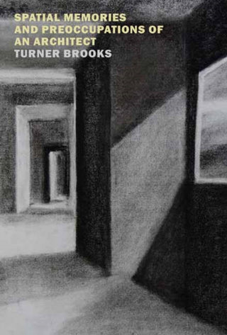 Cover image for 9798896230229 - Spatial Memories and Preoccupations of an Architect