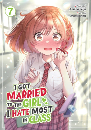 Cover image for 9798897651177 - I Got Married to the Girl I Hate Most in Class (Manga) Vol. 7