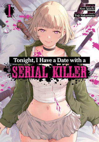 Cover image for 9798897651252 - Tonight, I Have a Date with a Serial Killer Vol. 1