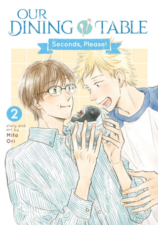 Cover image for 9798897653539 - Our Dining Table: Seconds, Please! Vol. 2