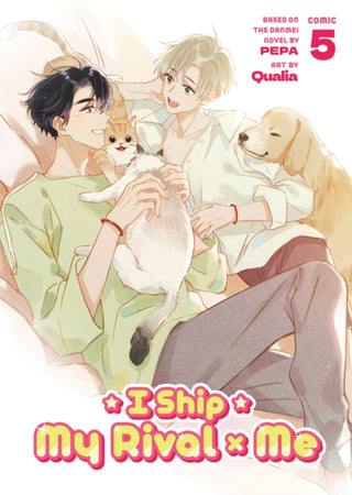 Cover image for 9798897654031 - I Ship My Rival x Me (The Comic / Manhua) Vol. 5