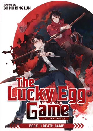 Cover image for 9798897654567 - The Lucky Egg Game: Cai Dan You Xi (Novel) Book 1: Death Game