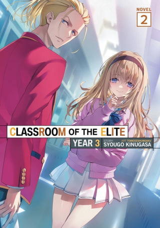Cover image for 9798897659005 - Classroom of the Elite: Year 3 (Light Novel) Vol. 2
