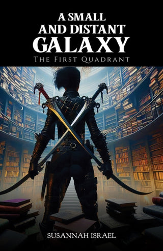 Cover image for 9798897890156 - A Small and Distant Galaxy: The First Quadrant