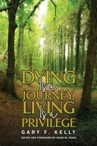 Cover image for 9798897890576 - Dying Is a Journey, Living Is a Privilege