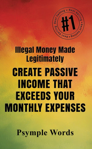 Cover image for 9798897890729 - Illegal Money Made Legitimately