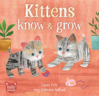 Cover image for 9798898591601 - Kittens Know & Grow