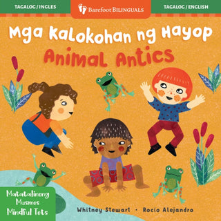 Cover image for 9798898592448 - Mindful Tots: Animal Antics (Bilingual Tagalog & English)