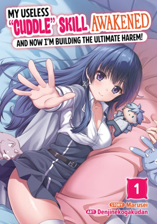 Cover image for 9798898630829 - My Useless "Cuddle" Skill Awakened, and Now I'm Building the Ultimate Harem! Vol. 1