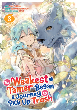 Cover image for 9798898632632 - The Weakest Tamer Began a Journey to Pick Up Trash (Manga) Vol. 8