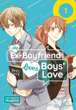 Cover image for 9798899100475 - My Ex-Boyfriend Loves Boys' Love 01