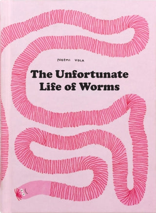 Cover image for 9798986640600 - The Unfortunate Life of Worms