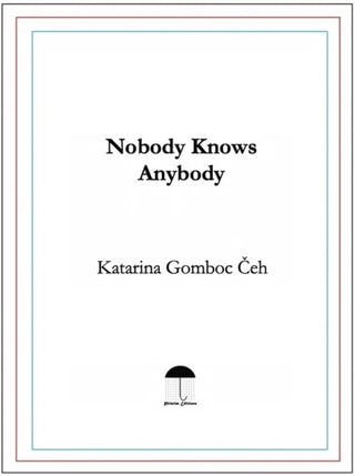 Cover image for 9798987479230 - Nobody Knows Anybody