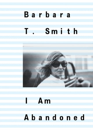 Cover image for 9798991036702 - Barbara T. Smith: I Am Abandoned