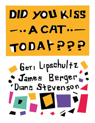 Cover image for 9798991223430 - Did You Kiss A Cat Today???