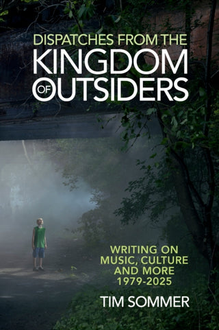 Cover image for 9798999048738 - Dispatches From the Kingdom of Outsiders